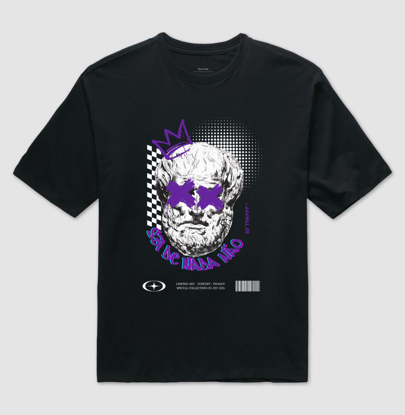 Oversized "sei de nada não" - ART. CONCEPT