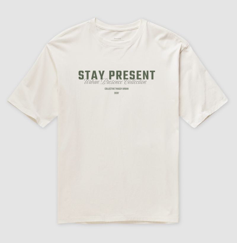 Oversized Stay Present - Thaggy